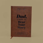 Dad, I Want to Hear Your Story Heirloom Edition