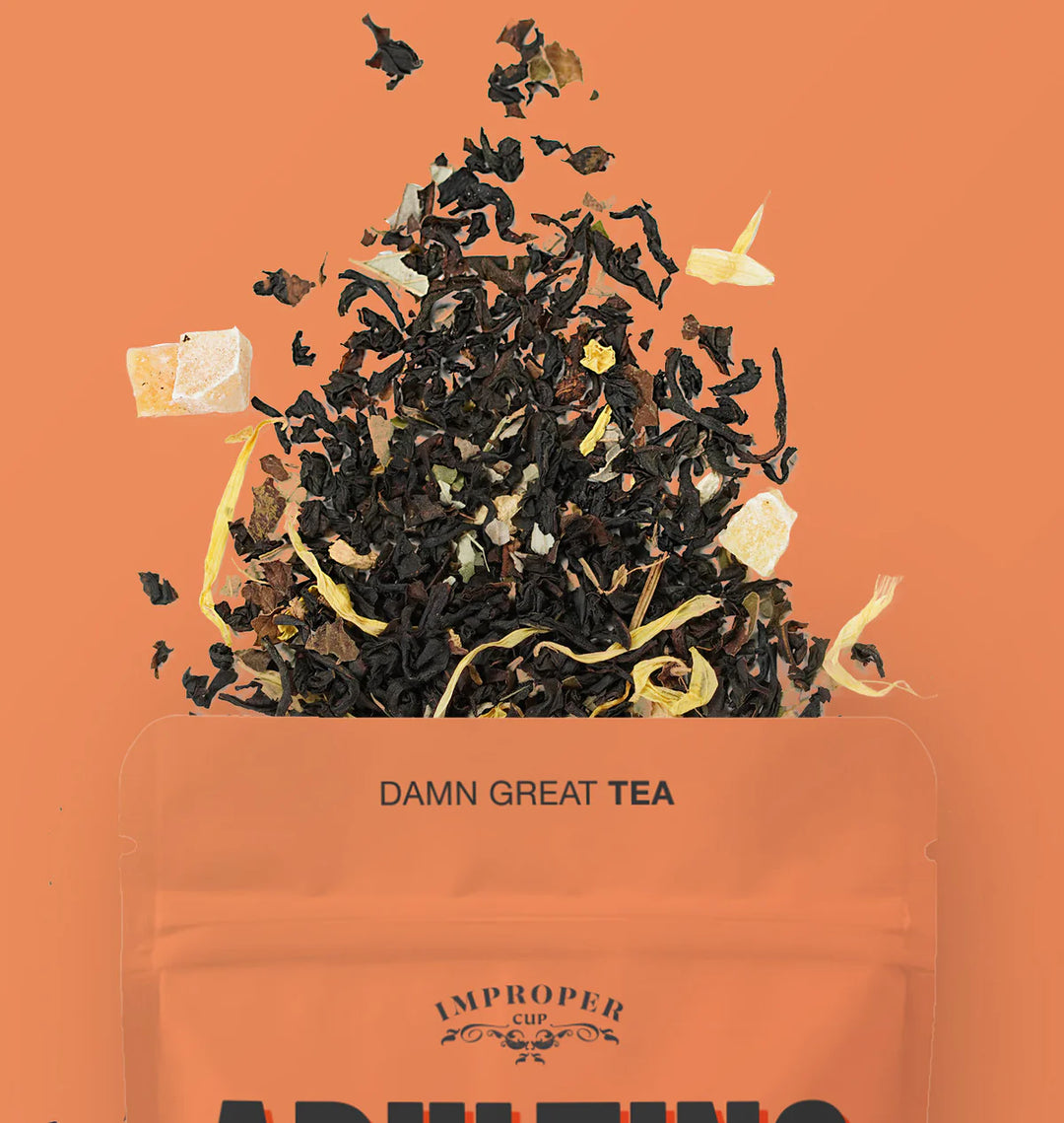Improper Tea: Adulting Sucks
