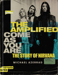 The Amplified Come as You Are- The Story of Nirvana