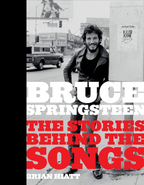 Bruce Springsteen: The Stories Behind the Songs Book