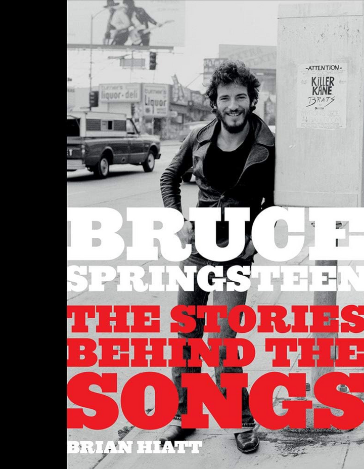 Bruce Springsteen: The Stories Behind the Songs Book