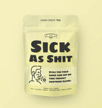 Improper Tea: Sick As Shit
